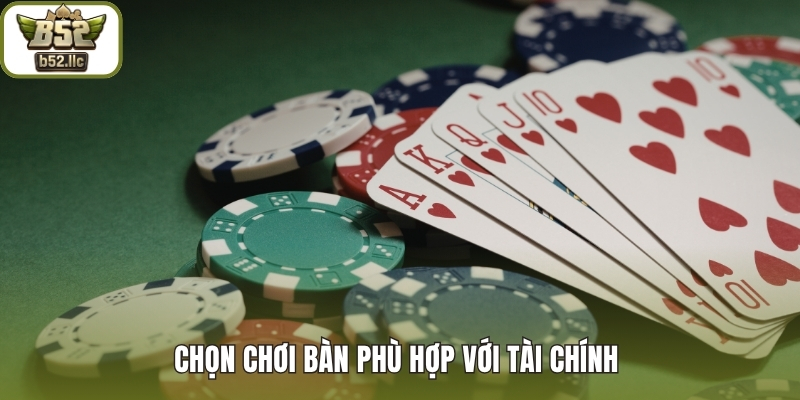 Chọn chơi bàn phù hợp 