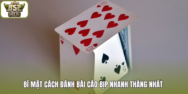 Bí mật cách đánh bài cào bịp nhanh thắng nhất