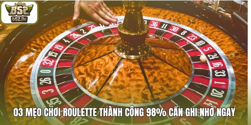 Mẹo chơi Roulette